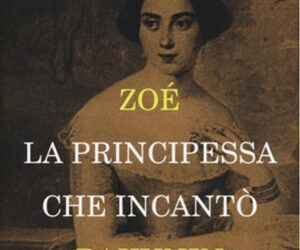 “Zoè. La Principessa che incantò Bakunin”. “Passioni e Anarchia all’ombra del Vesuvio”, il libro di Lorenza Foschini