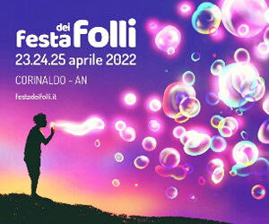 Voglia di Spensieratezza? A Corinaldo arriva la “festa dei Folli”, l’evento primaverile più pazzo che ci sia