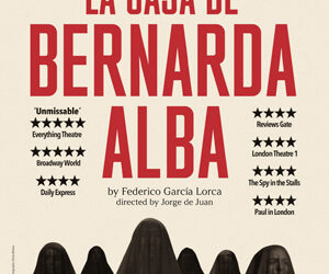 “LA CASA DE BERNALDA ALBA” IN SCENA A LONDRA – INTERVISTA ESCLUSIVA ALL’ATTRICE LAURA DE MARCHIS